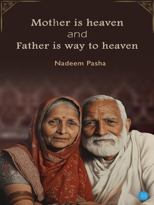 cover image of Mother is heaven and Father is way to heaven